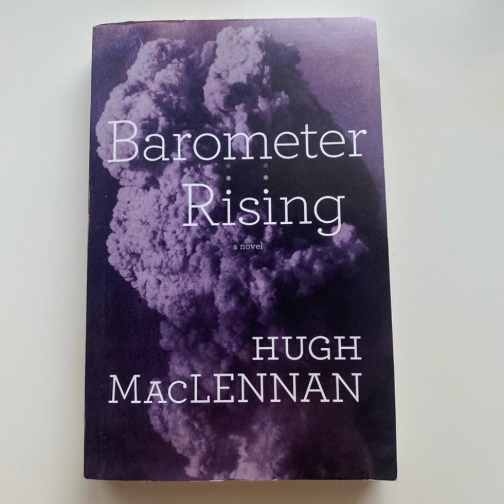 Barometer Rising by Hugh MacLennan